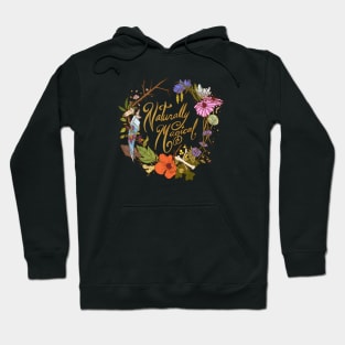 Naturally Magical Hoodie